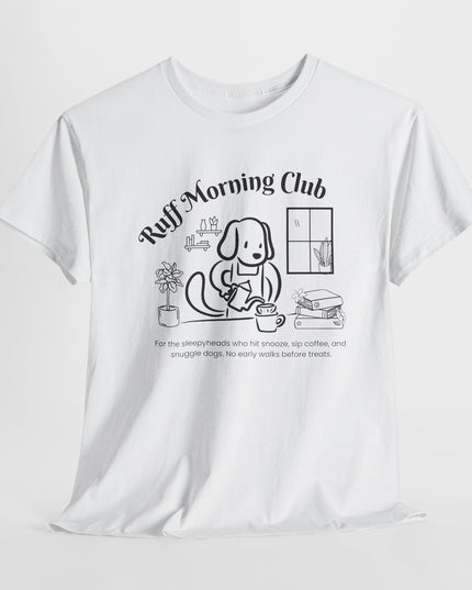 Ruff Morning Club Unisex Heavy Cotton Tee