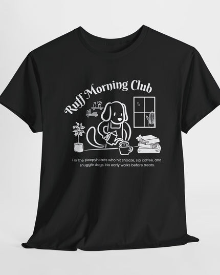 Ruff Morning Club Unisex Heavy Cotton Tee