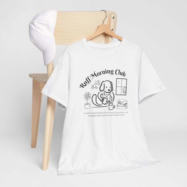 Ruff Morning Club Unisex Heavy Cotton Tee